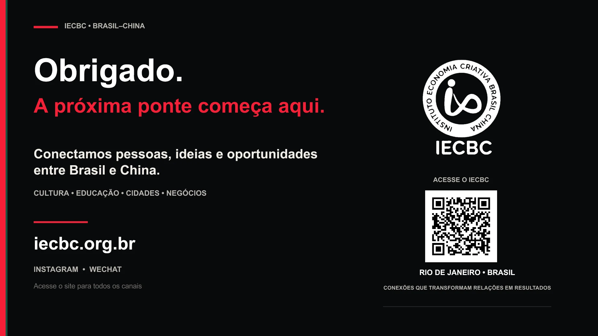 Slide 9 (in Portuguese) — IECBC closing slide, with the institute's identity, the address iecbc.org.br and an invitation to get in touch.